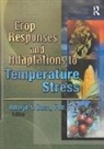 Amarjit Basra, Amarjit (Punjab Agricultural University Basra, Amarjit Basra, Basra Amarjit - Crop Responses and Adaptations to Temperature Stress
