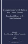 Peter Mackridge, Peter (Cambridge University Mackridge, Mackridge Peter - Contemporary Greek Fiction in a United Europe