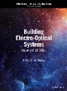 Philip C D Hobbs, Philip C. D. Hobbs, Philip C. D. (Ibm Thomas J. Watson Research Hobbs, Hobbs Philip C. D. - Building Electro-Optical Systems