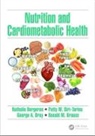Nathalie Siri-Tarino Bergeron, Nathalie Bergeron, George A. Bray, Bray George A., Ronald M. Krauss, Krauss Ronald M.... - Nutrition and Cardiometabolic Health