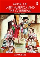 Mark Brill, Mark (University of Texas) Brill, Brill Mark - Music of Latin America and the Caribbean
