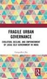 Gangadhar Jha - Fragile Urban Governance