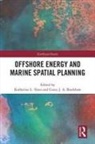 Katherine L. (Flinders University Yates, Corey J. A. Bradshaw, Katherine L. Yates - Offshore Energy and Marine Spatial Planning