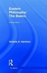 Victoria S. Harrison, Victoria S. (University of Glasgow Harrison, Victoria S. (University of Macau Harrison, Harrison Victoria S. - Eastern Philosophy: The Basics