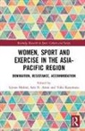 Gyozo (University of Worcester Molnar, Sara N. Amin, Amin Sara N., Yoko Kanemasu, Gyozo Molnar, Molnar Gyozo - Women, Sport and Exercise in the Asia-Pacific Region
