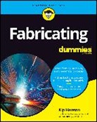 Kip Hanson - Fabricating for Dummies