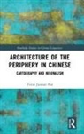 Victor Pan, Pan Victor - Architecture of the Periphery in Chinese