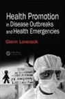 Glenn Laverack, Laverack Glenn - Health Promotion in Disease Outbreaks and Health Emergencies