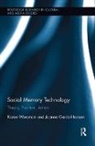 Joanne Garde-Hansen, Karen Worcman, Karen Garde-Hansen Worcman - Social Memory Technology