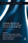 Larry J. Goings Walker, Felecia Commodore, Commodore Felecia, Chaz T. Gipson, Gipson Chaz T., Ramon B. Goings... - GRADUATE EDUCATION AT HISTORICALLY