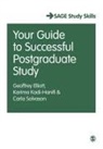 Carla Solvason, Geoffrey C Elliott, Geoffrey C C Elliott, Geoffrey C C Kadi-Hanifi Elliott, Geoffrey C Kadi-Hanifi Elliott, Geoffrey C. Elliott... - Your Guide to Successful Postgraduate Study