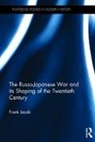 Frank Jacob, Frank (City University of New York Jacob, Jacob Frank - Russo-Japanese War and Its Shaping of the Twentieth Century