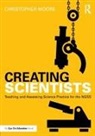 Christopher Moore - Creating Scientists