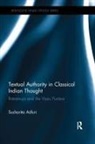 Sucharita Adluri, Adluri Sucharita - Textual Authority in Classical Indian Thought