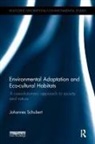 Johannes Schubert, Schubert Johannes - Environmental Adaptation and Eco-Cultural Habitats