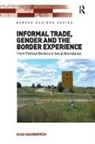 Olga Sasunkevich - Informal Trade, Gender and the Border Experience