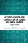 Antonio (University of Lisbon Costa Pinto, Antonio Finchelstein Costa Pinto, António Costa Pinto, Federico Finchelstein - Authoritarianism and Corporatism in Europe and Latin America