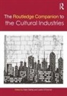 Kate (University of Leeds Oakley, Kate Oakley, Oakley Kate, Justin O'connor, O'Connor Justin - Routledge Companion to the Cultural Industries