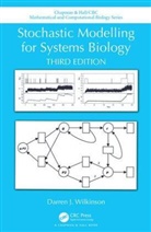Darren J. Wilkinson, Darren J. (Newcastle University Wilkinson, Wilkinson Darren J. - Stochastic Modelling for Systems Biology, Third Edition
