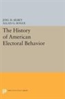 Joel H. Bogue Silbey, Allan G. Bogue, Bogue Allan G., Joel H. Silbey - History of American Electoral Behavior