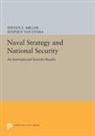 Steven E. Van Evera Miller, Stephen Van Evera, Steven E. Miller, Miller Steven E., Stephen Van Evera, Van Evera Stephen - Naval Strategy and National Security