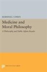 Marshall Cohen, Marshall Cohen, Cohen Marshall - Medicine and Moral Philosophy