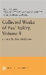 Paul Valery, Paul Valéry, M. Cowley, James R. Lawler, Lawler James R. - Collected Works of Paul Valery, Volume 8