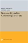 Pierre Berthelot, Pierre Ogus Berthelot, Berthelot Pierre, Arthur Ogus, Ogus Arthur - Notes on Crystalline Cohomology