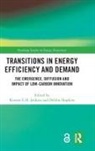 Kirsten E.h. Hopkins Jenkins, Debbie Hopkins, Hopkins Debbie, Kirsten E.H. Jenkins - Transitions in Energy Efficiency and Demand