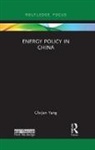Chi-Jen Yang - Energy Policy in China