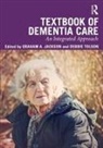 Graham (University of the West of Scotlan Jackson, Graham Jackson, Debbie Tolson, Tolson Debbie - Textbook of Dementia Care