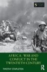 Timothy Stapleton, Timothy (Trent University Stapleton, Stapleton Timothy - Africa: War and Conflict in the Twentieth Century