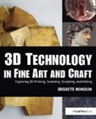 Bridgette Mongeon, Mongeon Bridgette - 3d Technology in Fine Art and Craft