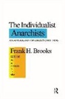 Frank H Brooks, Frank H. Brooks, Brooks Frank H. - Individualist Anarchists