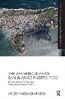 Arleen Pabon-Charneco, Arleen (Florida A&amp;m University Pabon-Charneco, Arleen Pabón-Charneco, Pabon-Charneco Arleen - Architecture of San Juan De Puerto Rico