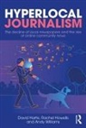 David Harte, David Howells Harte, Harte David, Rachel Howells, Howells Rachel, Andy Williams - Hyperlocal Journalism
