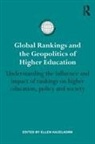 Ellen Hazelkorn, Ellen Hazelkorn, Hazelkorn Ellen - Global Rankings and the Geopolitics of Higher Education