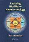 Mel I. Mendelson, Mel I. (Loyola Marymount University Mendelson, Mendelson Mel I. - Learning Bio-Micro-Nanotechnology