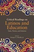 Enrique G Murillo Jr, Enrique G Murillo, Enrique G Murillo Jr - Critical Readings on Latinos and Education Tasks, Themes, and Solutions