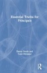 Danny Steele, Danny Whitaker Steele, Todd Whitaker - Essential Truths for Principals