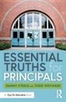Danny Steele, Danny Whitaker Steele, Todd Whitaker - Essential Truths for Principals