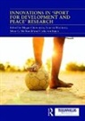 Megan (Otterbein University Chawansky, Megan Chawansky, Chawansky Megan, Lyndsay Hayhurst, Hayhurst Lyndsay, Mary G. McDonald... - Innovations in ''Sport for Development and Peace'' Research
