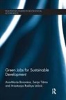 Ana-Maria Boromisa, Ana-Maria (Institute for Development and Boromisa, Anastasya Le¿ai¿, Anastasya Lezaic, Sanja Ti¿ma, Sanja Tisma - Green Jobs for Sustainable Development