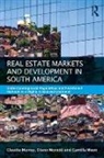 Eliane Monetti, Monetti Eliane, Claudia Murray, Claudia Monetti Murray, Murray Claudia, Camilla Ween... - Real Estate and Urban Development in South America