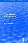 C.F. Andrews, C.F. Andrews - Routledge Revivals: The Indian Earthquake (1935)