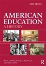 Milton Gaither, Wayne J. Urban, Wayne J. Wagoner Urban, Jr. Jennings L. Wagoner, Jennings L. Wagoner Jr. - American Education