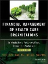 Noah D Glick, Glick Noah D., Michael J McCue, McCue Michael J., Marci S Thomas, Marci S. Thomas... - Financial Management of Health Care Organizations