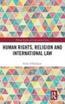 Kerry O'Halloran, Kerry (Queensland University of Techn O''halloran, O'Halloran Kerry - Human Rights, Religion and International Law