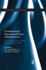 Christoph (Lmu Munich Knill, Michael D. Bauer, Christoph Knill, Knill Christoph - Governance By International Public Administrations