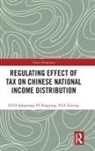 Qingwang Guo, Qingwang Lv Guo, Guo Qingwang, Bingyang Lv, Ximing Yue - Regulating Effect of Tax on Chinese National Income Distribution
